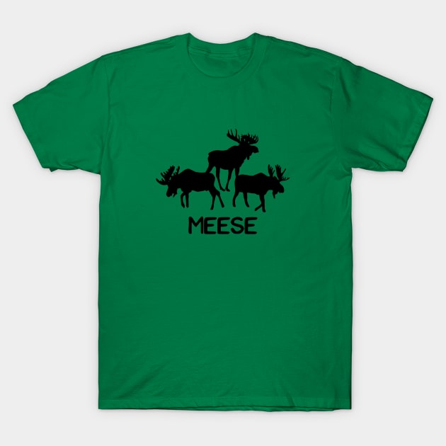 Meese! Funny Moose Lover Shirts Gifts T-Shirt by teemaniac